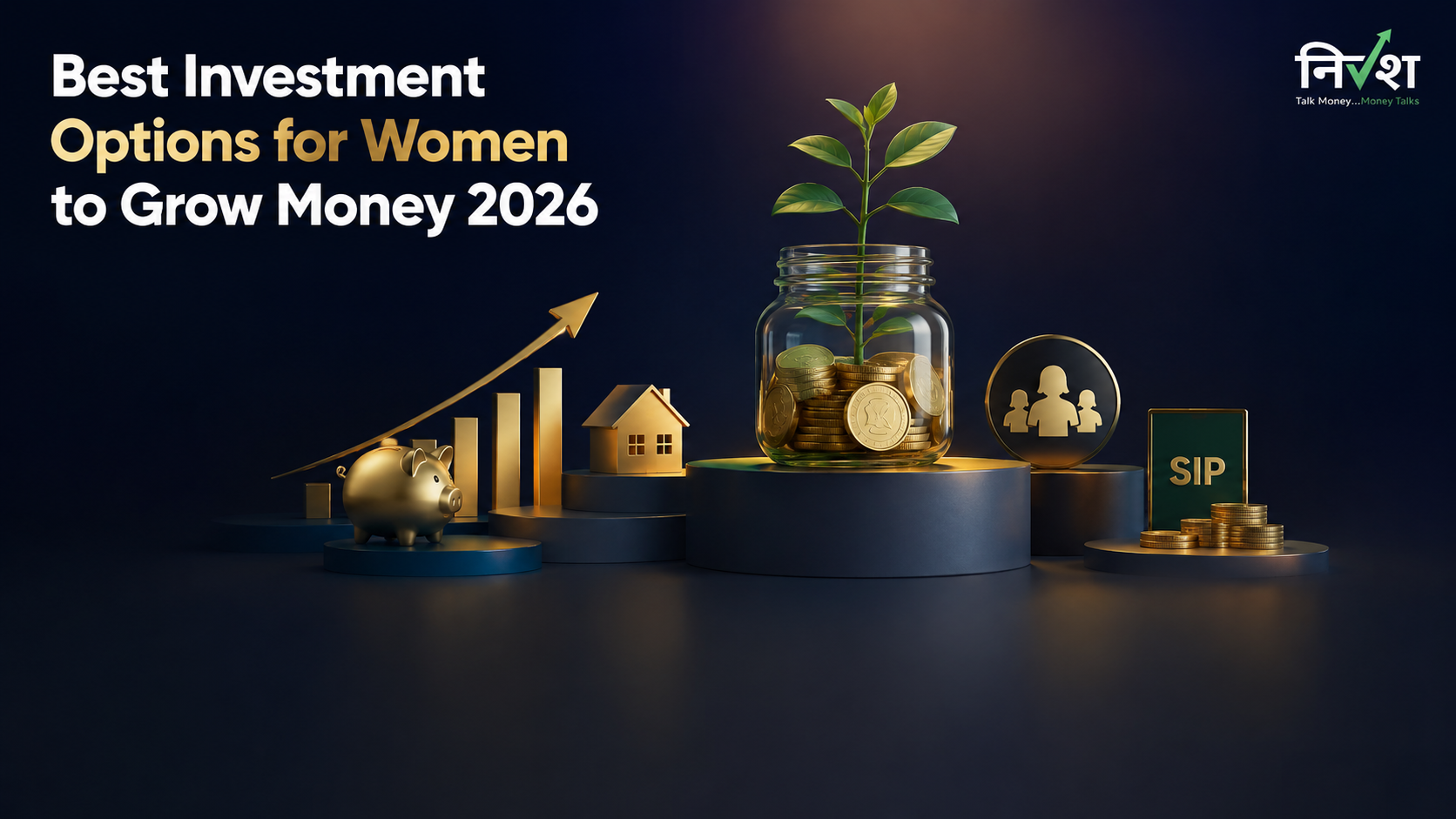 Best Investment Options for Women to Grow Money in 2026 featuring SIP, mutual funds, savings and long-term wealth creation
